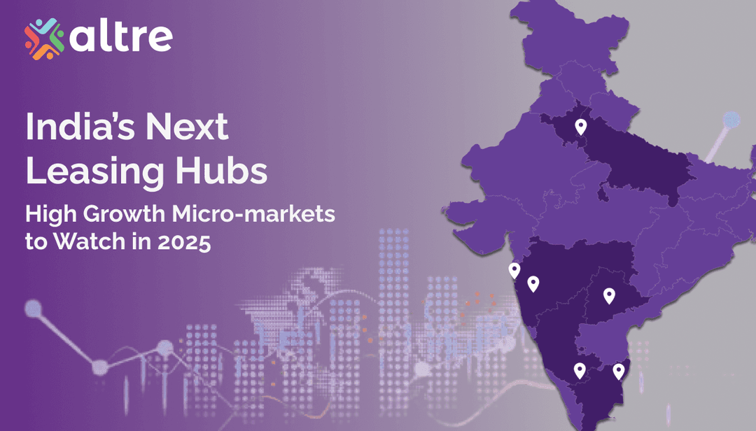 India's Next Leasing Hubs: High-Growth Micromarkets to Watch in 2025