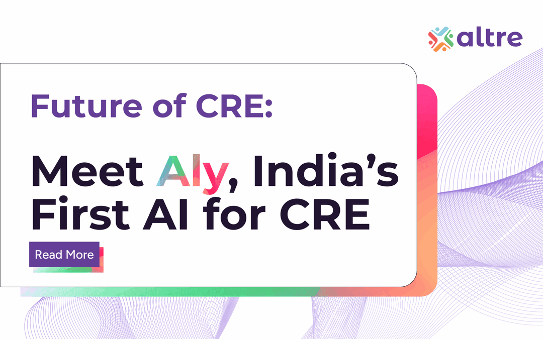 Meet Aly: India's First AI for Commercial Real Estate Decisions