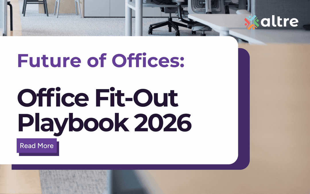 Inside Altre's Office Fit-Out Playbook 2026: The Case for Integrated, Technology-Driven Delivery